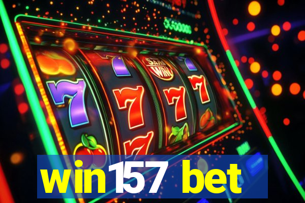 win157 bet